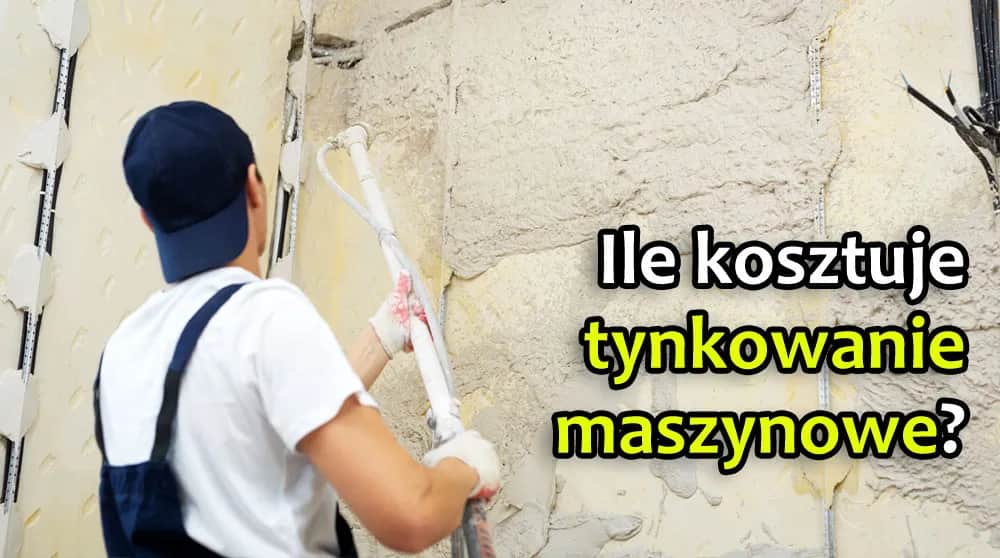 Ile kosztuje tynkowanie domu? Poznaj aktualne ceny i koszty